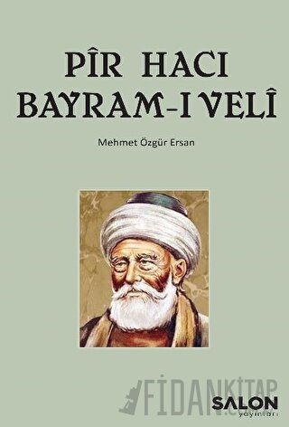 Pir Hacı Bayram-ı Veli Mehmet Özgür Ersan