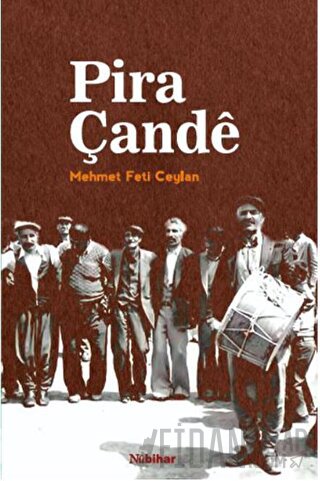 Pira Çande Mehmet Feti Ceylan