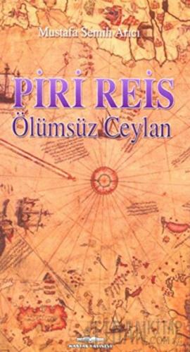 Piri Reis - Ölümsüz Ceylan Mustafa Semih Arıcı