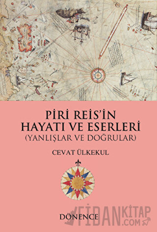 Piri Reis'in Hayatı ve Eserleri Cevat Ülkekul