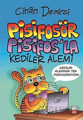 Pisifosör Pisifos’la Kediler Alemi Cihan Demirci