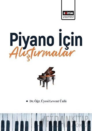 Piyano İçin Alıştırmalar Levent Ünlü