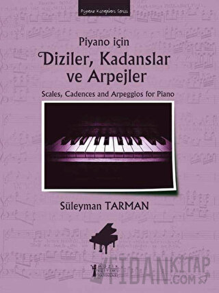 Piyano İçin Diziler, Kadanslar ve Arpejler Süleyman Tarman