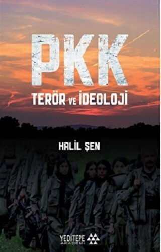 PKK Terör ve İdeoloji Halil Şen