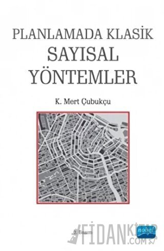 Planlamada Klasik Sayısal Yöntemler K. Mert Çubukçu