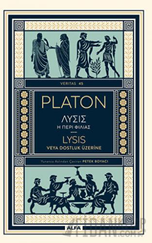 Platon Lysıs veya Dostluk Üzerine Kolektif