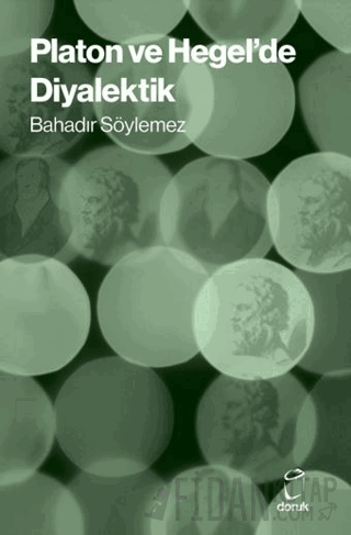 Platon ve Hegel’de Diyalektik Bahadır Söylemez