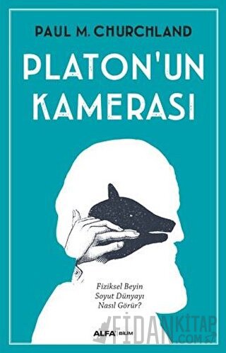 Platon'un Kamerası Paul M. Cmurchland