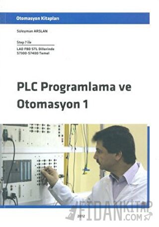 PLC Programlama ve Otomasyon 1 Süleyman Arslan