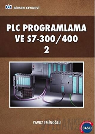 PLC Programlama ve S7-300/400 2 Yavuz Eminoğlu