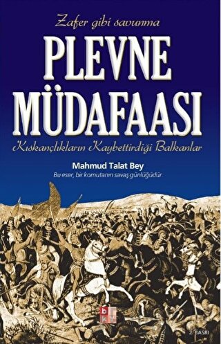 Plevne Müdafaası Mahmud Talat Bey