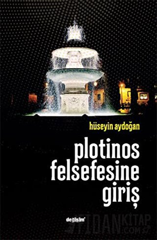 Plotinos Felsefesine Giriş Hüseyin Aydoğan