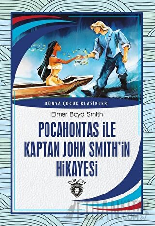 Pocahontas İle Kaptan John Smith’İn Hikayesi Elmer Boyd Smith