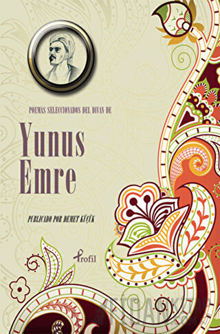 Poemas Seleccionadas Del Divan De Yunus Emre Yunus Emre