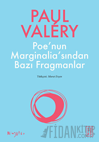 Poe'nun Marginalia'sından Bazı Fragmanlar Paul Valery