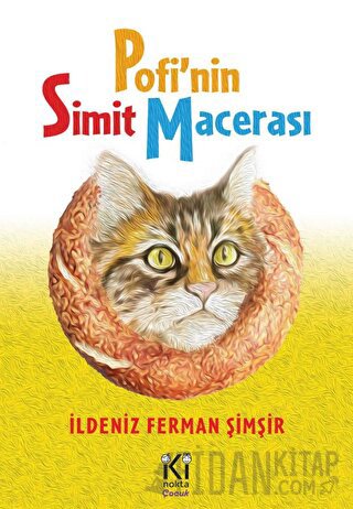 Pofi'nin Simit Macerası İldeniz Ferman Şimşir