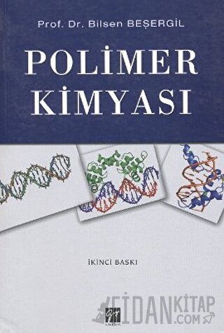 Polimer Kimyası (Bilsen Beşergil) Bilsen Beşergil