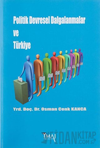 Politik Devresel Dalgalanmalar ve Türkiye Osman Cenk Kanca