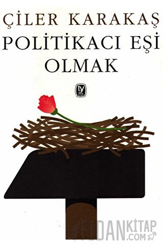 Politikacı Eşi Olmak Çiler Karakaş