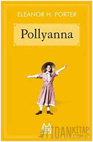 Pollyanna Eleanor H. Porter