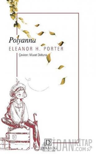 Polyanna Eleanor H. Porter