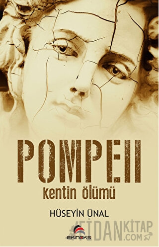 Pompeii - Kentin Ölümü Hüseyin Ünal