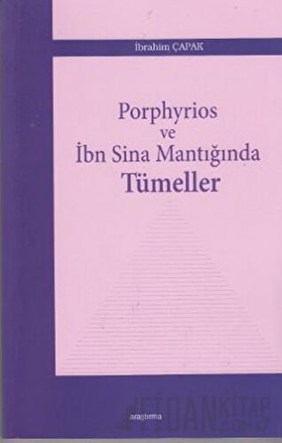 Porphyrios ve İbn Sina Mantığında Tümeller İbrahim Çapak