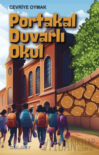 Portakal Duvarlı Okul Cevriye Oymak