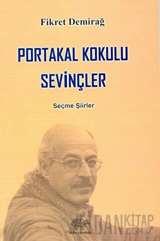 Portakal Kokulu Sevinçler Fikret Demirağ