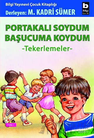 Portakalı Soydum Başucuma Koydum (Tekerlemeler) Derleme