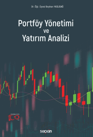 Portföy Yönetimi ve Yatırım Analizi Okuma – Anlama – Yorumlama Beyhan 