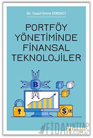 Portföy Yönetiminde Finansal Teknolojiler Yusuf Emre Direkci