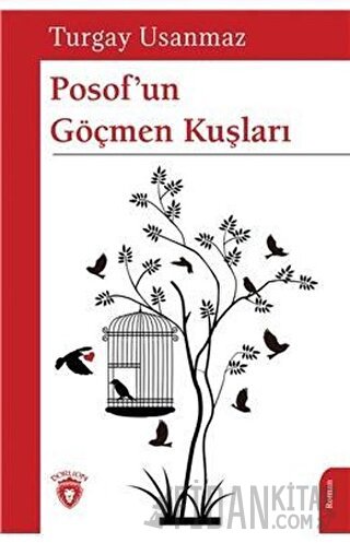 Posof’un Göçmen Kuşları Turgay Usanmaz