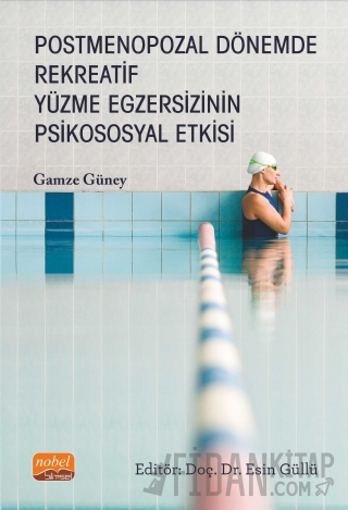 Postmenopozal Dönemde Rekreatif Yüzme Egzersizinin Psikososyal Etkisi 