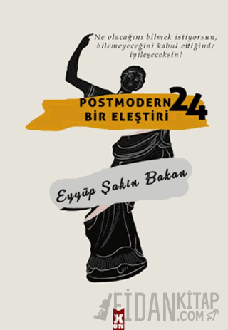 Postmodern Bir Eleştiri 24 Eyyüp Şahin Bakan