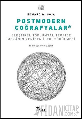 Postmodern Coğrafyalar Edward W. Soja