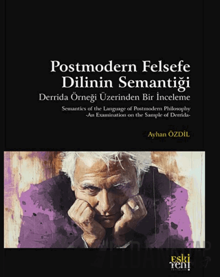 Postmodern Felsefe Dilinin Semantiği Ayhan Özdil