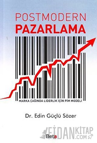 Postmodern Pazarlama Edin Güçlü Sözer