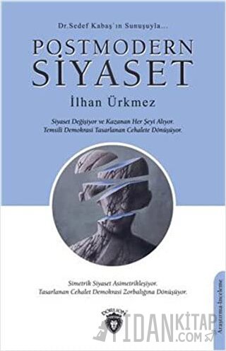 Postmodern Siyaset İlhan Ürkmez