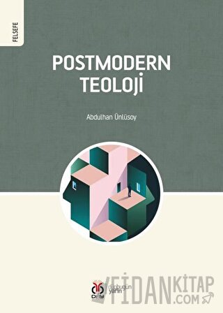 Postmodern Teoloji Abdulhan Ünlüsoy