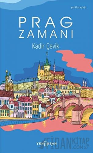 Prag Zamanı Kadir Çevik