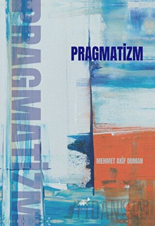 Pragmatizm Mehmet Akif Duman