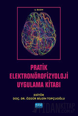 Pratik Elektronörofizyoloji Uygulama Kitabı Emine Taşkıran