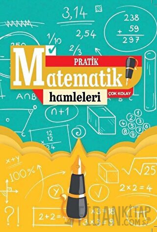 Pratik Matematik Hamleleri Çok Kolay Kolektif