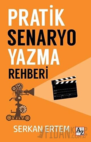 Pratik Senaryo Yazma Rehberi Serkan Ertem