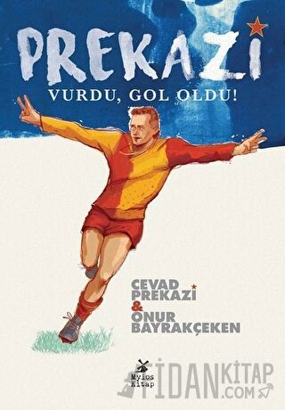 Prekazi Vurdu, Gol Oldu! (İmzalı) Cevad Prekazi