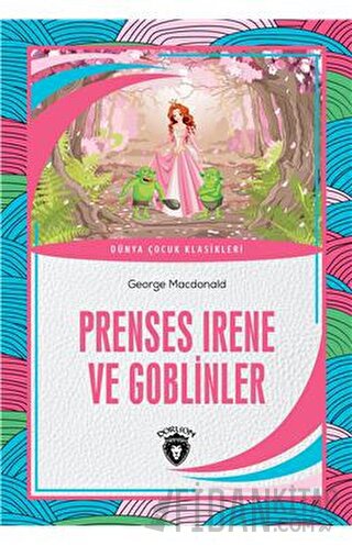 Prenses Irene Ve Goblinler George MacDonald