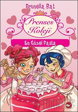 Prenses Koleji 5 - En Güzel Pasta Prunella Bat