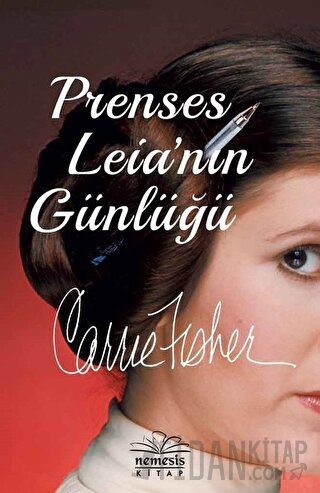 Prenses Leia'nın Günlüğü (Ciltli) Carrie Fisher