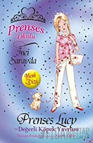 Prenses Okulu 21: Prenses Lucy ve Değerli Köpek Yavrusu Vivian French